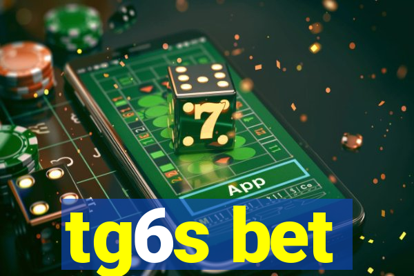 tg6s bet